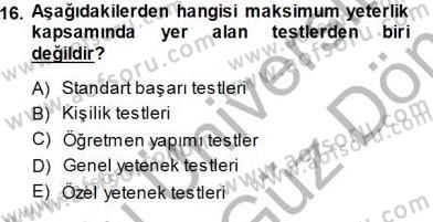 Rehberlik Dersi 2013 - 2014 Yılı (Final) Dönem Sonu Sınav Soruları 16. Soru