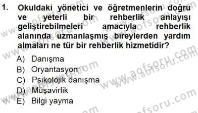 Rehberlik Dersi 2014 - 2015 Yılı (Vize) Ara Sınav Soruları 1. Soru