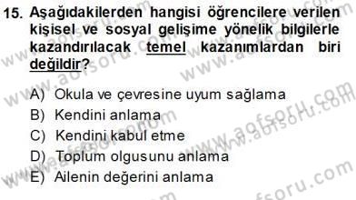 Rehberlik Dersi 2014 - 2015 Yılı (Vize) Ara Sınav Soruları 15. Soru