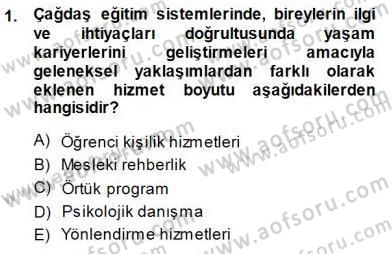 Rehberlik Dersi 2014 - 2015 Yılı (Final) Dönem Sonu Sınav Soruları 1. Soru