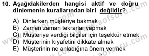 Kişisel Satış Teknikleri Dersi 2012 - 2013 Yılı (Vize) Ara Sınav Soruları 10. Soru