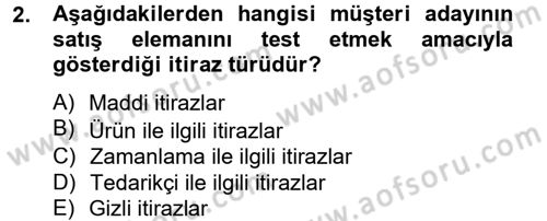 Kişisel Satış Teknikleri Dersi 2012 - 2013 Yılı (Vize) Ara Sınav Soruları 2. Soru