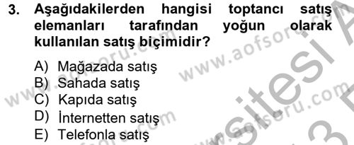 Kişisel Satış Teknikleri Dersi 2012 - 2013 Yılı (Vize) Ara Sınav Soruları 3. Soru