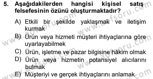 Kişisel Satış Teknikleri Dersi 2012 - 2013 Yılı (Vize) Ara Sınav Soruları 5. Soru
