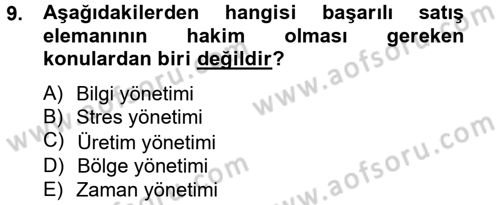 Kişisel Satış Teknikleri Dersi 2012 - 2013 Yılı (Vize) Ara Sınav Soruları 9. Soru