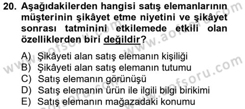Kişisel Satış Teknikleri Dersi 2012 - 2013 Yılı (Final) Dönem Sonu Sınav Soruları 20. Soru