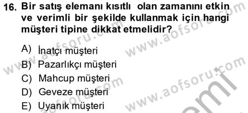 Kişisel Satış Teknikleri Dersi 2013 - 2014 Yılı (Vize) Ara Sınav Soruları 16. Soru