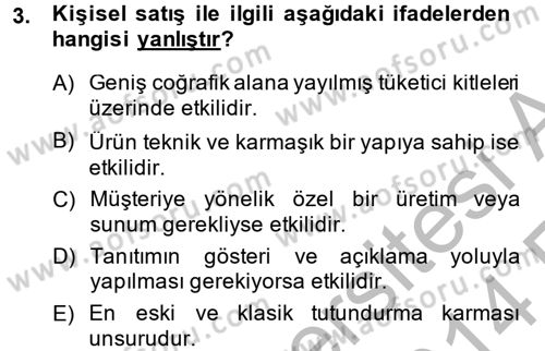Kişisel Satış Teknikleri Dersi 2013 - 2014 Yılı (Vize) Ara Sınav Soruları 3. Soru