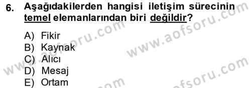 Kişisel Satış Teknikleri Dersi 2013 - 2014 Yılı (Final) Dönem Sonu Sınav Soruları 6. Soru