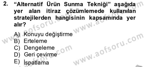 Kişisel Satış Teknikleri Dersi 2014 - 2015 Yılı (Vize) Ara Sınav Soruları 2. Soru
