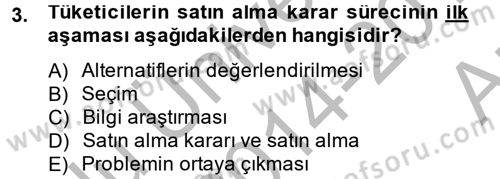 Kişisel Satış Teknikleri Dersi 2014 - 2015 Yılı (Vize) Ara Sınav Soruları 3. Soru