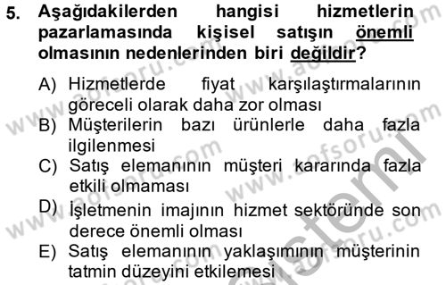 Kişisel Satış Teknikleri Dersi 2014 - 2015 Yılı (Vize) Ara Sınav Soruları 5. Soru