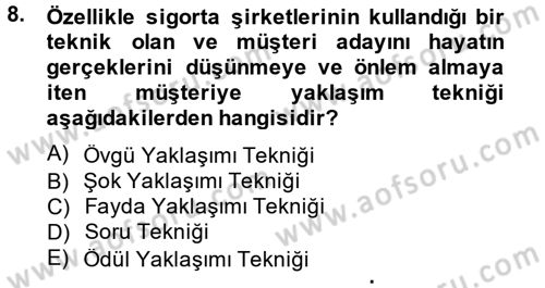 Kişisel Satış Teknikleri Dersi 2014 - 2015 Yılı (Final) Dönem Sonu Sınav Soruları 8. Soru