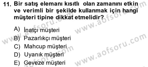 Kişisel Satış Teknikleri Dersi 2014 - 2015 Yılı Tek Ders Sınav Soruları 11. Soru