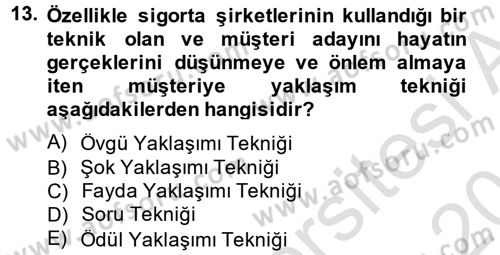 Kişisel Satış Teknikleri Dersi 2014 - 2015 Yılı Tek Ders Sınav Soruları 13. Soru