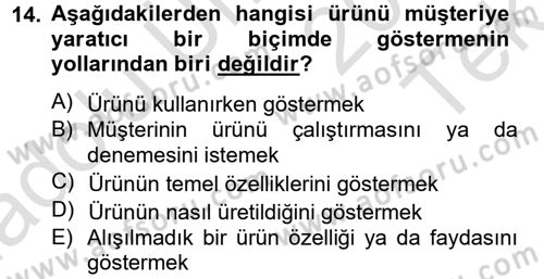 Kişisel Satış Teknikleri Dersi 2014 - 2015 Yılı Tek Ders Sınav Soruları 14. Soru