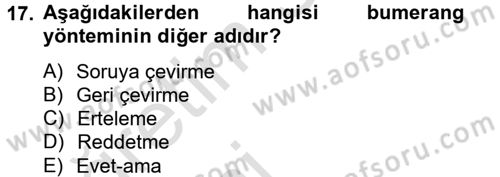 Kişisel Satış Teknikleri Dersi 2014 - 2015 Yılı Tek Ders Sınav Soruları 17. Soru
