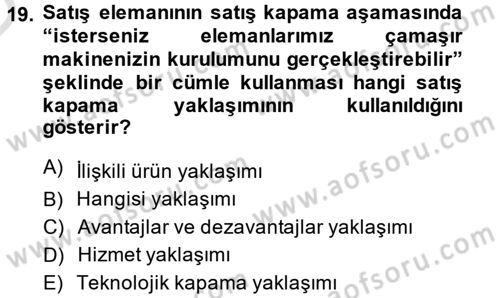 Kişisel Satış Teknikleri Dersi 2014 - 2015 Yılı Tek Ders Sınav Soruları 19. Soru