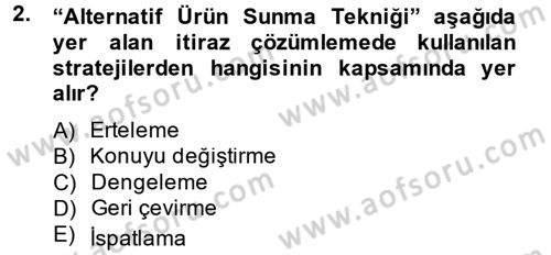 Kişisel Satış Teknikleri Dersi 2014 - 2015 Yılı Tek Ders Sınav Soruları 2. Soru
