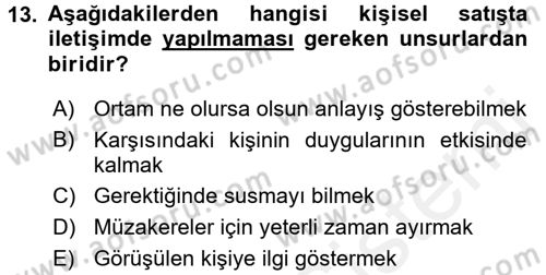 Kişisel Satış Teknikleri Dersi 2015 - 2016 Yılı (Vize) Ara Sınav Soruları 13. Soru