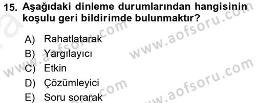 Kişisel Satış Teknikleri Dersi 2015 - 2016 Yılı (Vize) Ara Sınav Soruları 15. Soru