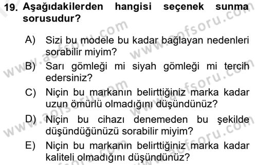 Kişisel Satış Teknikleri Dersi 2015 - 2016 Yılı (Vize) Ara Sınav Soruları 19. Soru