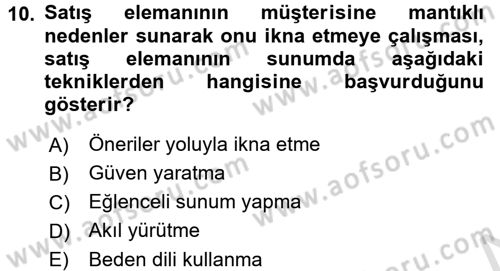 Kişisel Satış Teknikleri Dersi 2015 - 2016 Yılı (Final) Dönem Sonu Sınav Soruları 10. Soru