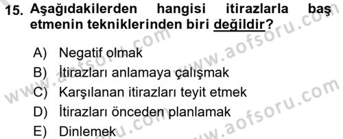 Kişisel Satış Teknikleri Dersi 2015 - 2016 Yılı (Final) Dönem Sonu Sınav Soruları 15. Soru