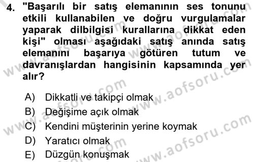 Kişisel Satış Teknikleri Dersi 2015 - 2016 Yılı (Final) Dönem Sonu Sınav Soruları 4. Soru