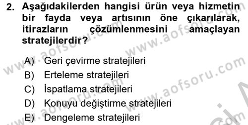Kişisel Satış Teknikleri Dersi 2016 - 2017 Yılı (Vize) Ara Sınav Soruları 2. Soru