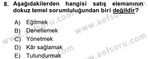 Kişisel Satış Teknikleri Dersi 2016 - 2017 Yılı (Vize) Ara Sınav Soruları 8. Soru