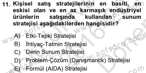 Kişisel Satış Teknikleri Dersi 2016 - 2017 Yılı (Final) Dönem Sonu Sınav Soruları 11. Soru