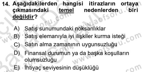 Kişisel Satış Teknikleri Dersi 2016 - 2017 Yılı (Final) Dönem Sonu Sınav Soruları 14. Soru