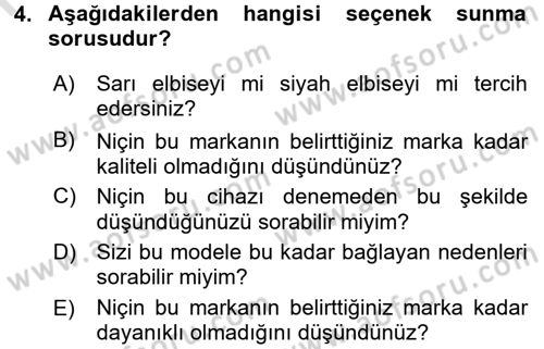 Kişisel Satış Teknikleri Dersi 2016 - 2017 Yılı (Final) Dönem Sonu Sınav Soruları 4. Soru