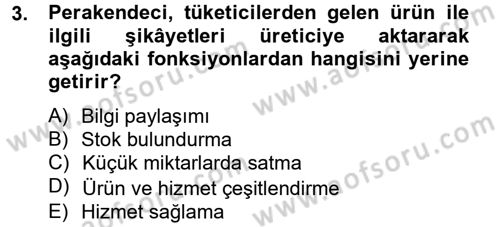 Perakendeciliğe Giriş Dersi 2012 - 2013 Yılı (Vize) Ara Sınav Soruları 3. Soru