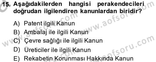Perakendeciliğe Giriş Dersi 2013 - 2014 Yılı (Vize) Ara Sınav Soruları 15. Soru