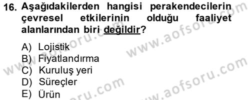 Perakendeciliğe Giriş Dersi 2013 - 2014 Yılı (Vize) Ara Sınav Soruları 16. Soru
