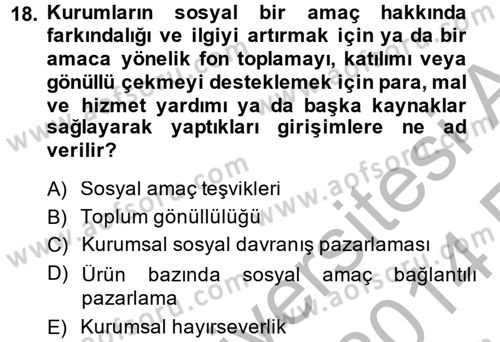 Perakendeciliğe Giriş Dersi 2013 - 2014 Yılı (Vize) Ara Sınav Soruları 18. Soru