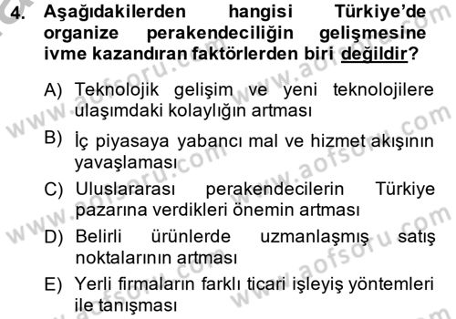 Perakendeciliğe Giriş Dersi 2013 - 2014 Yılı (Vize) Ara Sınav Soruları 4. Soru
