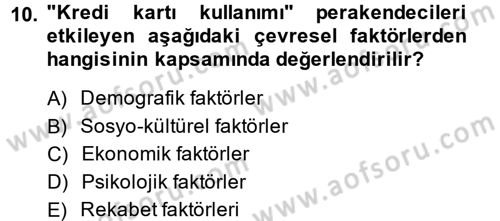 Perakendeciliğe Giriş Dersi 2014 - 2015 Yılı (Vize) Ara Sınav Soruları 10. Soru