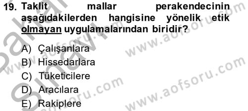 Perakendeciliğe Giriş Dersi 2014 - 2015 Yılı (Vize) Ara Sınav Soruları 19. Soru