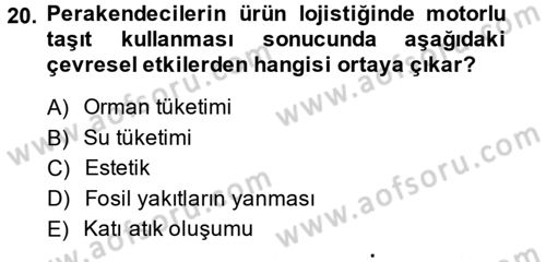 Perakendeciliğe Giriş Dersi 2014 - 2015 Yılı (Vize) Ara Sınav Soruları 20. Soru