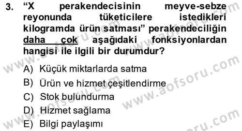 Perakendeciliğe Giriş Dersi 2014 - 2015 Yılı (Vize) Ara Sınav Soruları 3. Soru