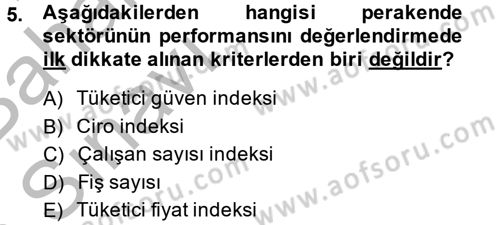 Perakendeciliğe Giriş Dersi 2014 - 2015 Yılı (Vize) Ara Sınav Soruları 5. Soru