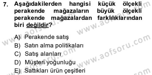 Perakendeciliğe Giriş Dersi 2014 - 2015 Yılı (Vize) Ara Sınav Soruları 7. Soru