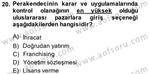 Perakendeciliğe Giriş Dersi 2014 - 2015 Yılı Tek Ders Sınav Soruları 20. Soru