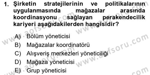 Perakendeciliğe Giriş Dersi 2015 - 2016 Yılı (Vize) Ara Sınav Soruları 1. Soru