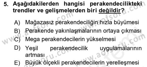 Perakendeciliğe Giriş Dersi 2015 - 2016 Yılı (Vize) Ara Sınav Soruları 5. Soru