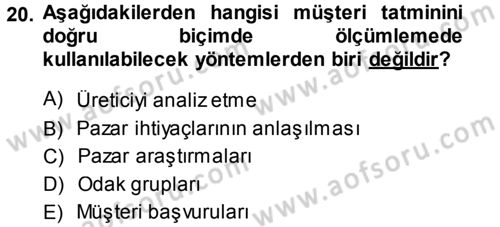 Perakendecilikte Müşteri İlişkileri Yönetimi Dersi 2013 - 2014 Yılı (Vize) Ara Sınav Soruları 20. Soru
