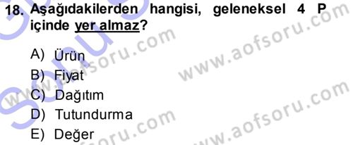 Perakendecilikte Müşteri İlişkileri Yönetimi Dersi 2013 - 2014 Yılı (Final) Dönem Sonu Sınav Soruları 18. Soru